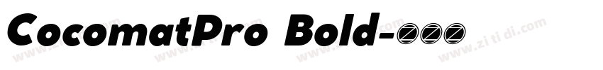 CocomatPro Bold字体转换